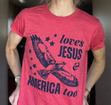 Load image into Gallery viewer, Loves Jesus + America Too