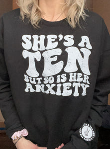 She’s A Ten But So Is Her Anxiety-Sweatshirt