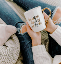 Load image into Gallery viewer, She Believed She Could-Gold Handle Mug