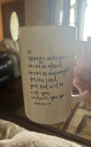 Be Strong & Courageous-Tall Speckled Mug