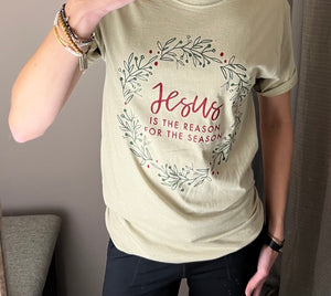 Jesus is the Reason-Graphic T