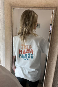 This Mama Prays-Graphic T