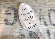 Teaspoon-All I need is Coffee&Jesus