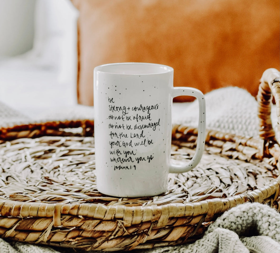 Be Strong & Courageous-Tall Speckled Mug