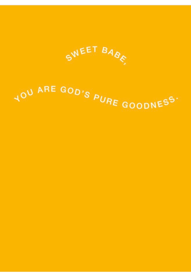 Greeting Card-Sweet Babe, Gods Pure Goodness